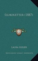 Silhouetter (1887) 1165593483 Book Cover