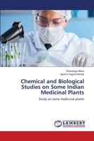 Chemical and Biological Studies on Some Indian Medicinal Plants: Study on some medicinal plants 6203196576 Book Cover