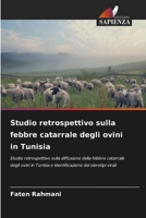 Studio retrospettivo sulla febbre catarrale degli ovini in Tunisia (Italian Edition) 6630312937 Book Cover