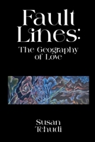 Fault Lines: The Geography of Love 1972458159 Book Cover