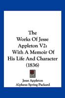 The Works Of Jesse Appleton V2: With A Memoir Of His Life And Character 1166205118 Book Cover