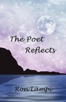 The Poet Reflects 1935914197 Book Cover