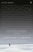 Landscapes of Silence: From Childhood to the Arctic 0571370942 Book Cover