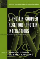 G Protein-Coupled ReceptorProtein Interactions (Receptor Biochemistry and Methodology) 0471235466 Book Cover