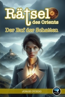 Rätsel des Orients: Der Ruf der Schatten (German Edition) B0DFCC3JKL Book Cover