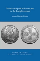 Money and Political Economy in the Enlightenment 0729411389 Book Cover