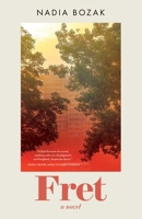 Fret: A Novel 1770418636 Book Cover