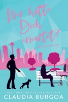 Wer hätte Dich erwartet?: Die Brassard Familie (Entgegen aller Erwartung) (German Edition) B0FCBPXK6F Book Cover
