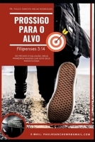 PROSSIGO PARA O ALVO: Guia para todos aqueles que desejam conhecer a Deus, sair do pecado passando pelo batismo nas águas, membresia até o alvo (Portuguese Edition) B08GRQB33Y Book Cover