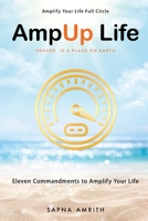AmpUp Life: Eleven Commandments to Amplify Your Life B0FK5TH4JN Book Cover
