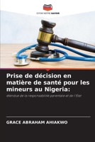 Prise de décision en matière de santé pour les mineurs au Nigeria (French Edition) 6209078354 Book Cover