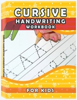 Cursive Handwriting Workbook for Kids: Writing Practice Book to Master Letters, Words and Sentences 7521136004 Book Cover