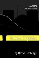 Jemez Hijinks a Death in the Core of the Valles Caldera: A Death in the Valles Caldera 1463612737 Book Cover