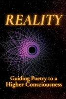 Reality: Guiding Poetry to a Higher Consciousness null Book Cover