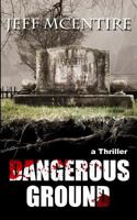 Dangerous Ground 0692608958 Book Cover