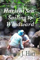 Harts At Sea Sailing to Windward 1477501819 Book Cover