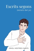 ESCRITS SEGONS (estats del jo) (Catalan Edition) 1326886339 Book Cover