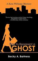 How to Represent a Ghost 1462018467 Book Cover