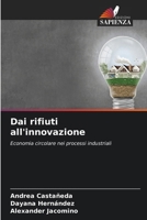 Dai rifiuti all'innovazione (Italian Edition) 6208545412 Book Cover