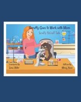 Scruffy Goes to Work with Mom: Scruffy McGruff Tails B0BZFLD2SG Book Cover