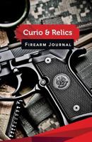 Curio & Relics Firearm Journal: 50 Pages, 5.5 X 8.5 9mm Beretta 1542742072 Book Cover