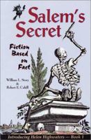 Salem's Secret: Fiction Based on Fact (Helen Highwaters) 1889193054 Book Cover