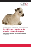 Probióticos caprinos de interés biotecnológico 3659005886 Book Cover