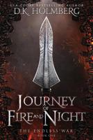 Journey of Fire and Night 1539683257 Book Cover