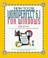 How to Use Wordperfect 6.1 for Windows (How It Works Series (Emeryville, Calif.).) 1562763156 Book Cover