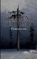 Kaaren kertomus (Finnish Edition) 9528005985 Book Cover