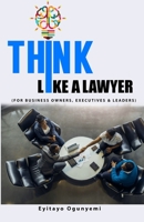 Think Like a Lawyer: B08MMSZKNK Book Cover