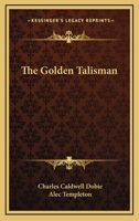 The Golden Talisman 1419132865 Book Cover