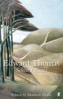 Edward Thomas: Selected Poems (Bloomsbury Poetry Classics) 0571235697 Book Cover