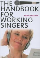 The Handbook for Working Singers 0825673585 Book Cover