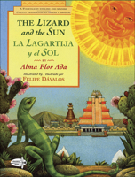 La lagartija y el sol/ The Lizard and the Sun 0613857089 Book Cover