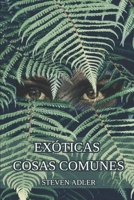 Exóticas cosas comunes B0BB665CFP Book Cover