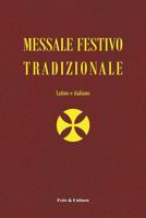 Messale Festivo Tradizionale: Latino e italiano (Italian Edition) 8889913231 Book Cover