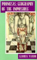 Promesas: Geography of the Impossible 1558850597 Book Cover