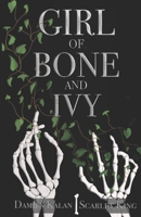 Girl of Bone and Ivy 1739938704 Book Cover
