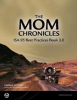 The Mom Chronicles: ISA-95 Best Practices Book 3.0 1937560678 Book Cover