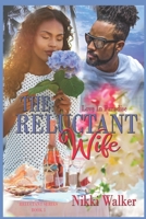 The Reluctant Wife: Love In Paradise 1698591543 Book Cover