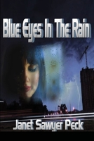 Blue Eyes in the Rain 1716938015 Book Cover