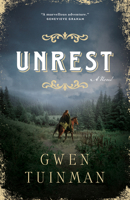 Unrest: A Novel 1039011489 Book Cover