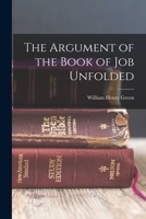 The Argument of the Book of Job Unfolded 1015808956 Book Cover