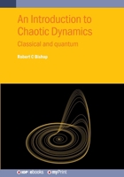 An Introduction to Chaotic Dynamics: Classical and Quantum 0750364556 Book Cover