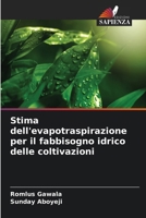 Stima dell'evapotraspirazione per il fabbisogno idrico delle coltivazioni (Italian Edition) 6208102863 Book Cover