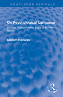 On Psychological Language: And the Physiomorphic Basis of Human Nature 0367743043 Book Cover