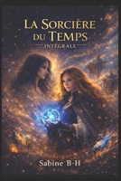 La sorcière et la pierre du temps (French Edition) B0GM5DZ5D7 Book Cover