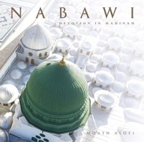 Nabawi: Devotion in Madinah 6030377833 Book Cover