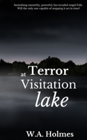 Terror at Visitation Lake 1949472191 Book Cover